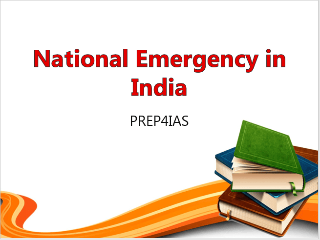 National Emergency in India(Article 352) and Types of Emergency 4