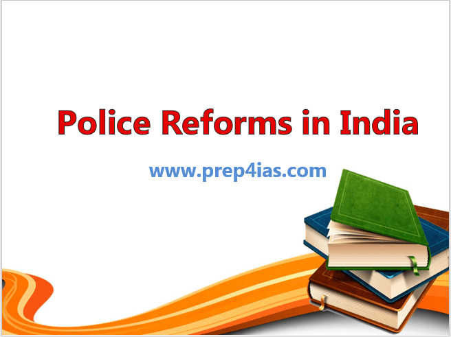 Important Points on Police Reforms in India(Recommendation of Commissions and Committees) 53