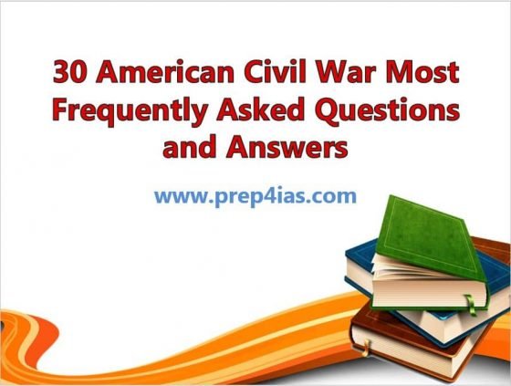 30 American Civil War Most Frequently Asked Questions and Answers 1