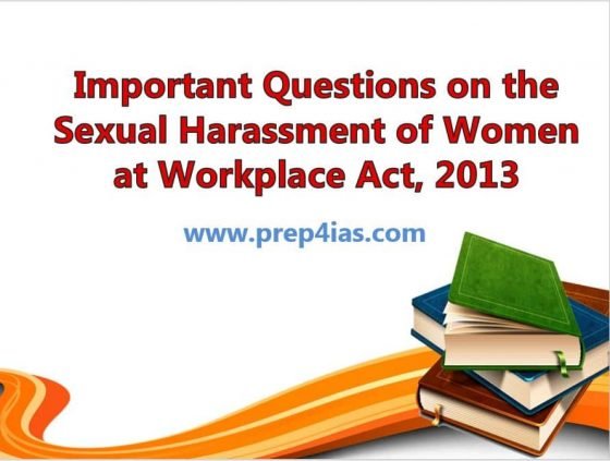 Important Questions on the Sexual Harassment of Women at Workplace Act, 2013