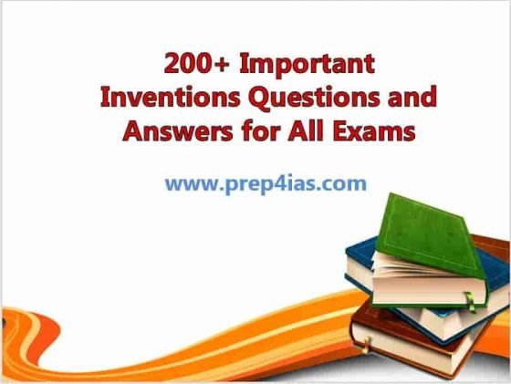 200+ Important Inventions Questions and Answers for All Exams 2