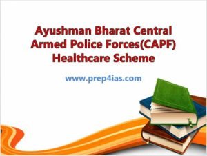 Ayushman Bharat Central Armed Police Forces(CAPF) Healthcare Scheme ...