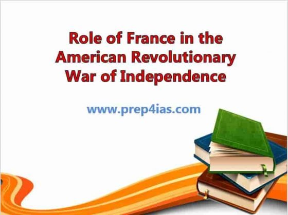 Role of France in the American Revolutionary War of Independence 9