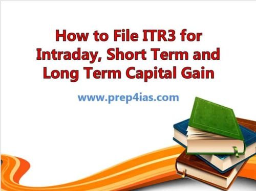 How to File ITR3 for Intraday, Short Term and Long Term Capital Gain 1