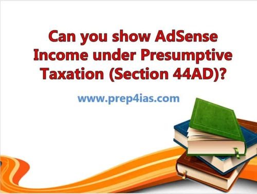 Can you show AdSense Income under Presumptive Taxation (Section 44AD)? 1