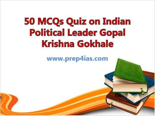 50 MCQs Quiz on Indian Political Leader Gopal Krishna Gokhale 8